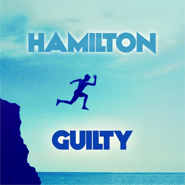 Guilty by Hamilton
