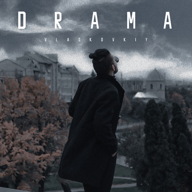 Обкладинка: Drama — VLADKOVSKYI