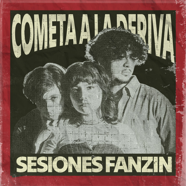 Cometa a la Deriva en Sesiones Fanzin cover art