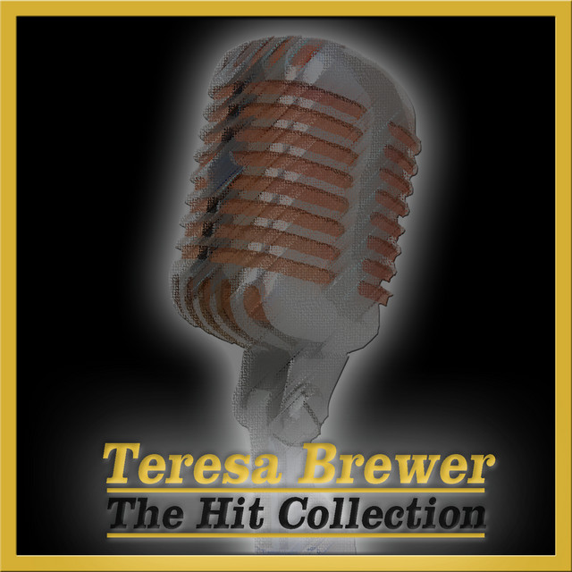 Teresa Brewer - The Hit Collection cover