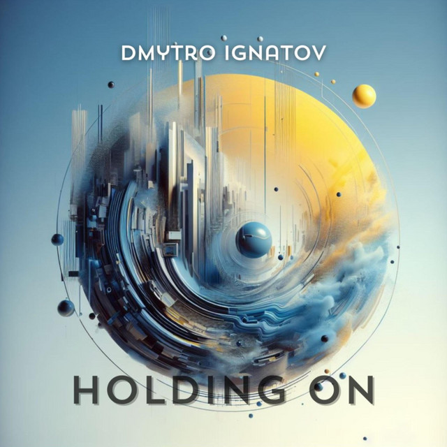 Обкладинка: Holding On — Dmytro Ignatov