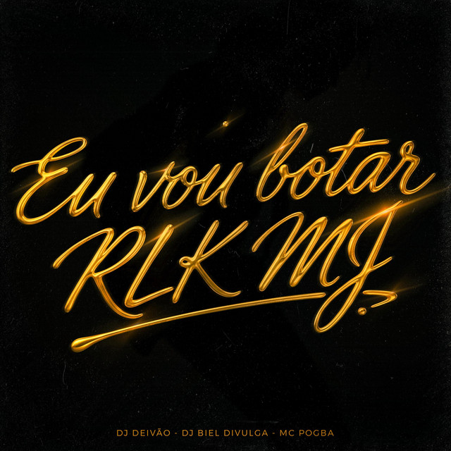 Eu Vou Botar - Rlk MJ