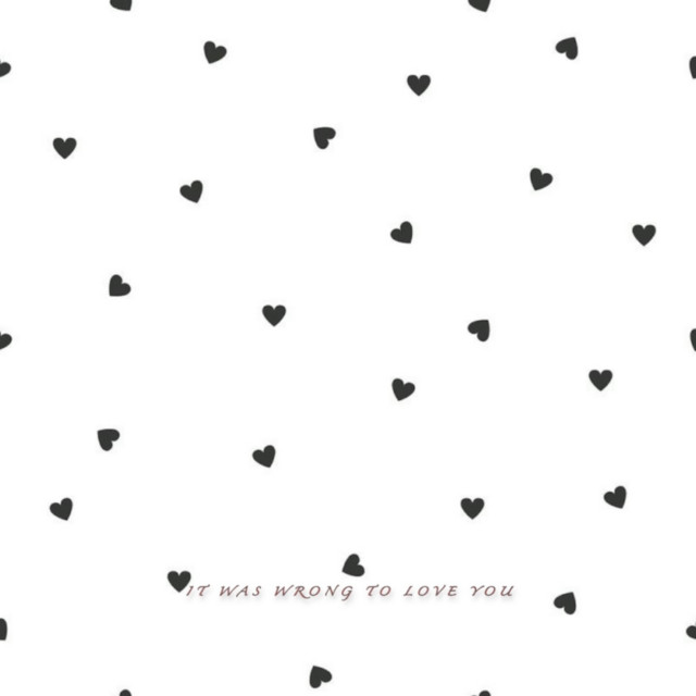 IT WAS WRONG TO LOVE YOU cover art