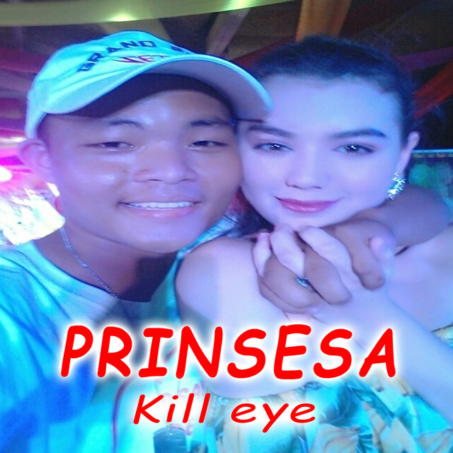 Prinsesa - Single by Kill eye | Spotify