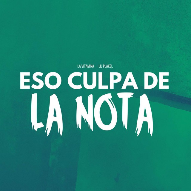 Eso Culpa De La Nota