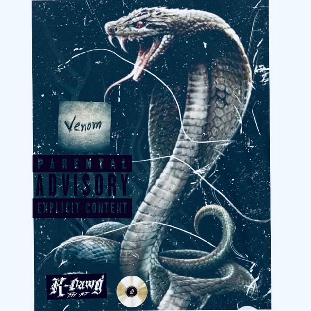 Venom (Radio Edit) - Single by K-Dawg Tha Ace | Spotify