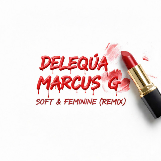 Soft & Feminine (Remix)
