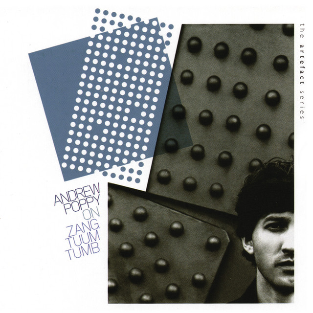 洋楽 Andrew Poppy On Zang Tuum Tumb 3CD Ltd. On Zang Tuum Tumb - The Artefact Series - Album by Andrew Poppy