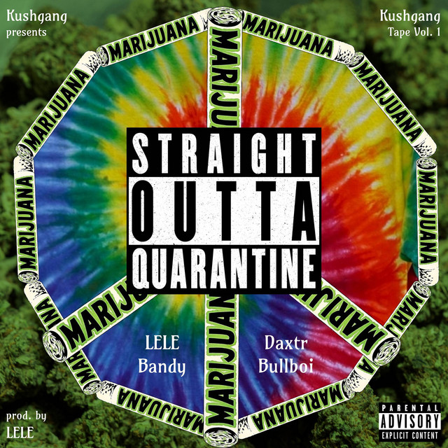 Kushgang Tape 1: Straight Outta Quarantine cover art