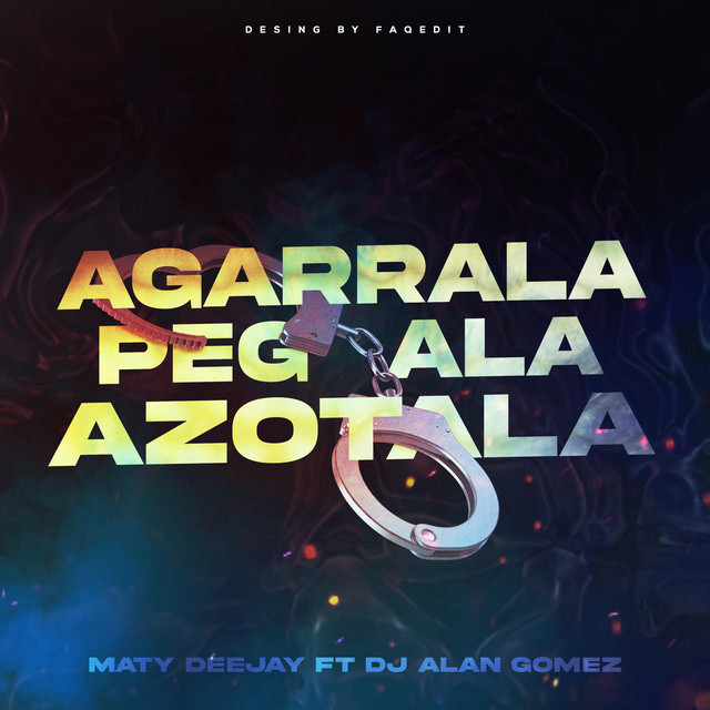 Agarrala Pegala Azotala - Remix