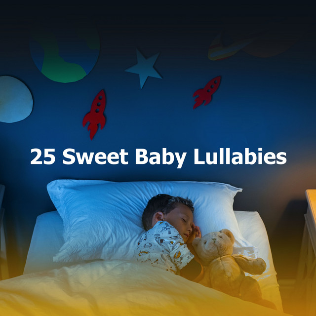 25 Sweet Baby Lullabies - Album by Baby Songs & Lullabies For Sleep ...