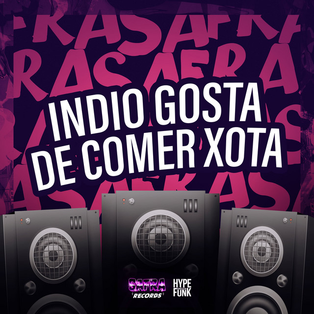 INDIO GOSTA DE COMER XOTA