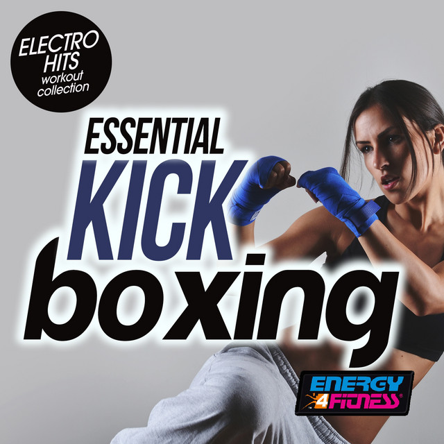 Essential Kick Boxing Electro Hits Workout Collection cover