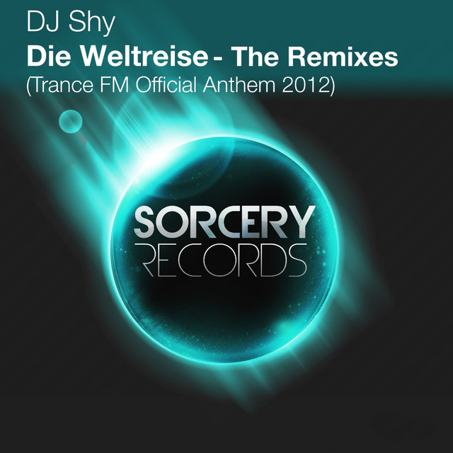 Die Weltreise [Trance FM 2012 Official Anthem] The Remixes cover art