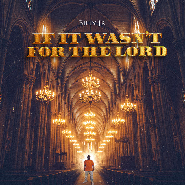 IF IT WASN'T FOR THE LORD