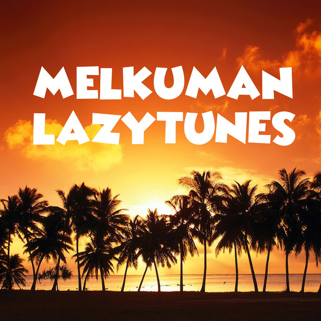 Обкладинка MelkuMan — Lazy Tunes