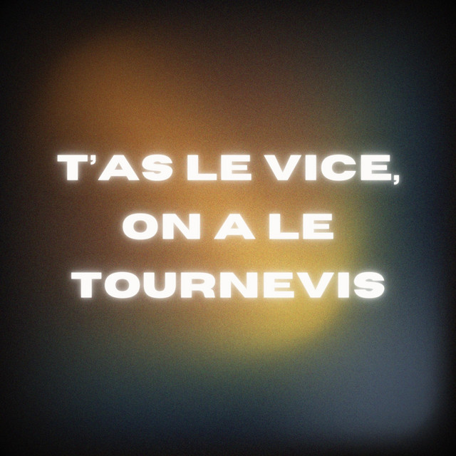 T’as Le Vice, On a Le Tournevis