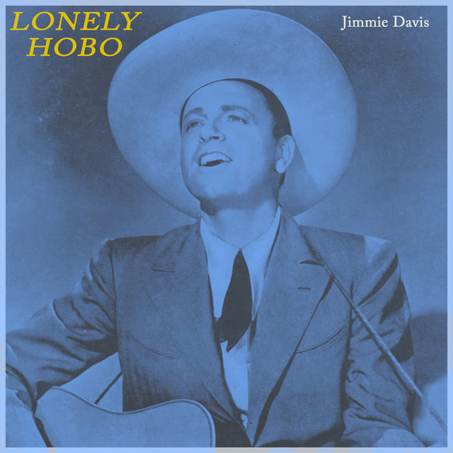 Lonely Hobo - Jimmie Davis Honoring The Yodeling Cowboy cover