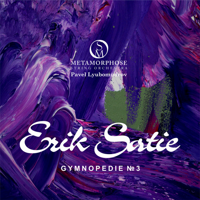 Trois gymnopédies: No. 3, Lent et grave (Arr. for String Orchestra by Matt Naughtin)
