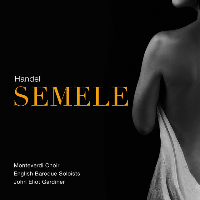 Handel: Semele, HWV 58 (Live)