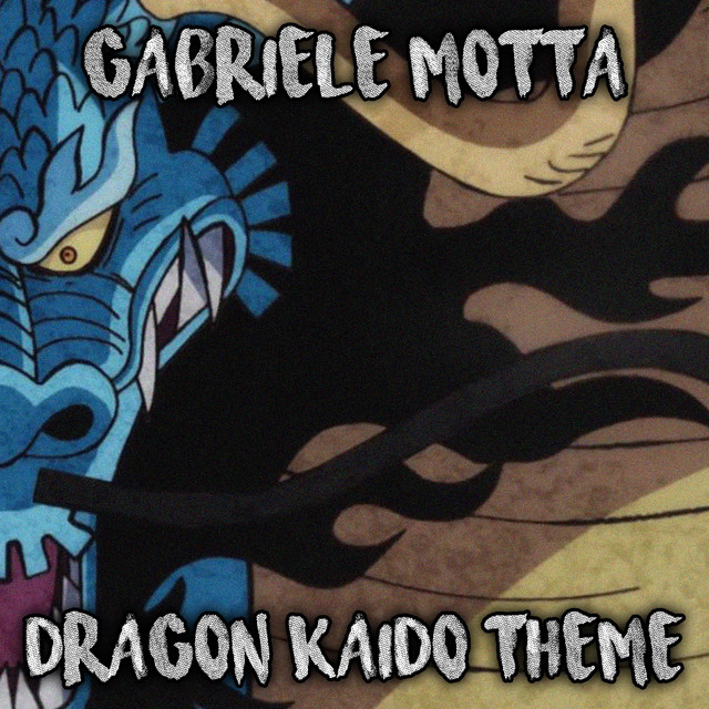 Dragon Kaido Theme (From "One Piece") cover art