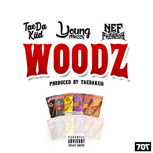 Woodz (feat. Young Mezzy & Nef the Pharaoh)
