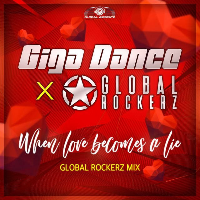 When Love Becomes a Lie (Global Rockerz Mix)