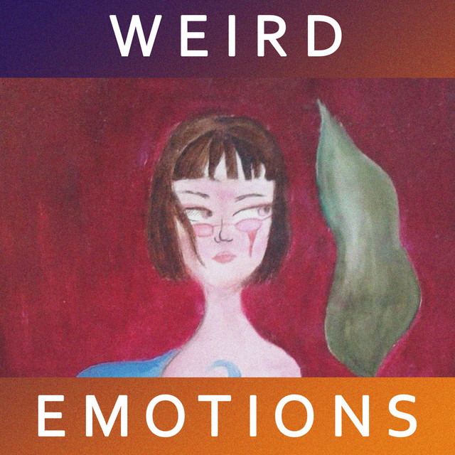 WEIRD EMOTIONS cover art