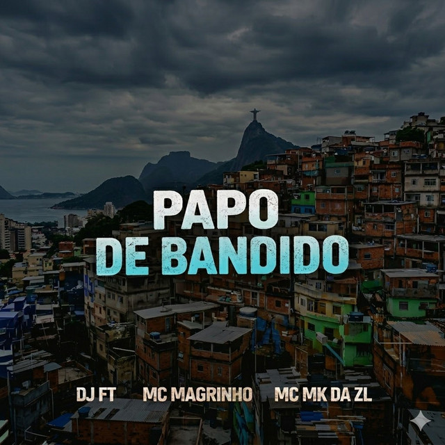 PAPO DE BANDIDO