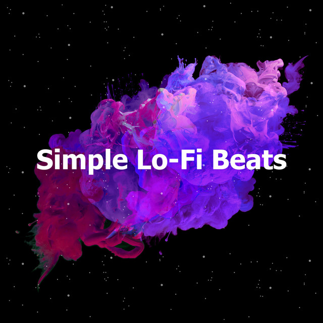 Simple Lo-Fi Beats - Album by Simple Lo-Fi | Spotify