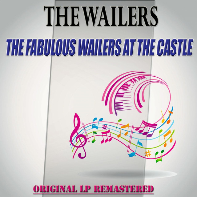 The Fabulous Wailers at the Castle - Original Lp Remastered cover art