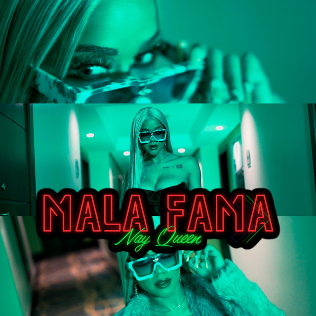 Nay Queen – Mala Fama