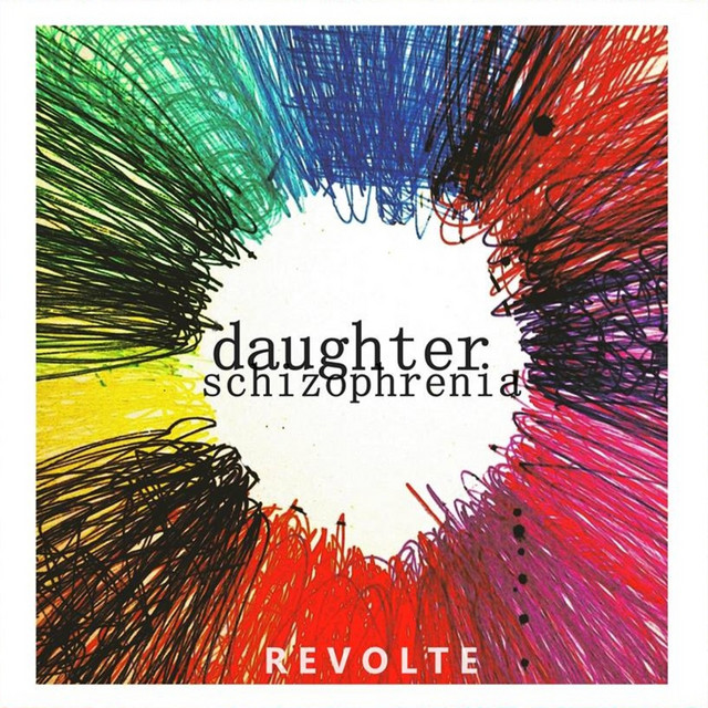 Daughter Schizophrenia cover art