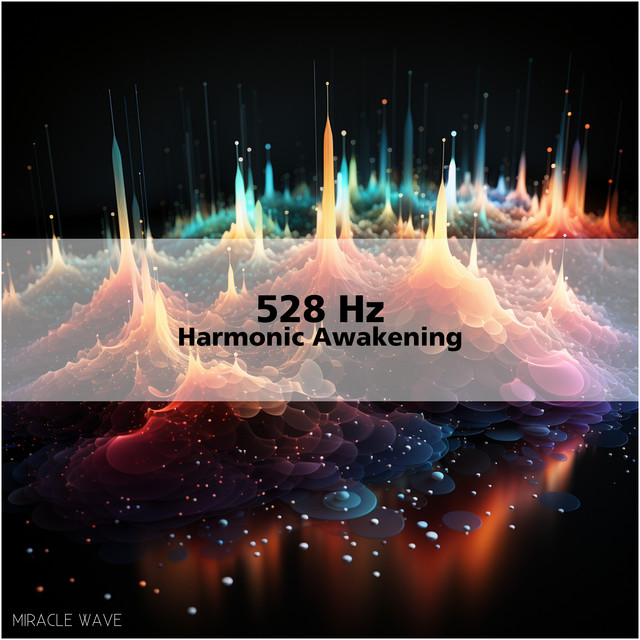 528 Hz - Harmonic Awakening cover art