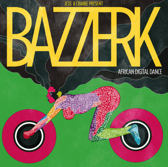 Jess & Crabbe present Bazzerk - African Digital Dance cover art