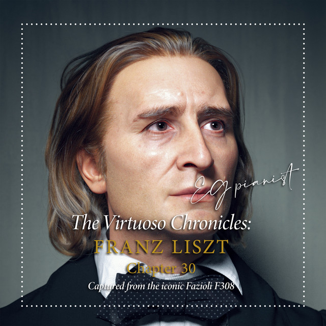 The Virtuoso Chronicles: Franz Liszt - Chapter XXX