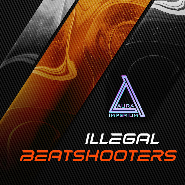 Illegal - Single by Beatshooters | Spotify