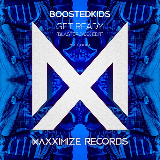 Get Ready! - Blasterjaxx Edit