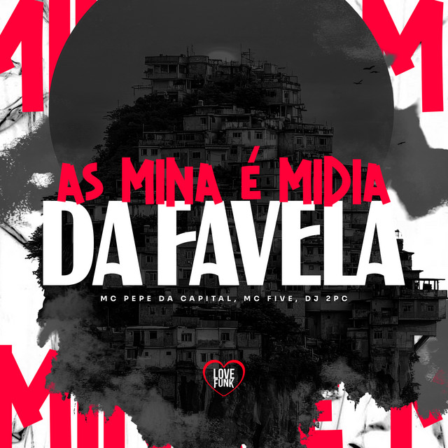 As Mina É Mídia da Favela