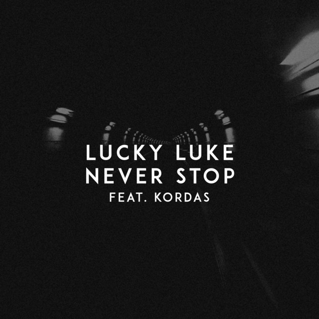Never Stop (feat. Kordas)