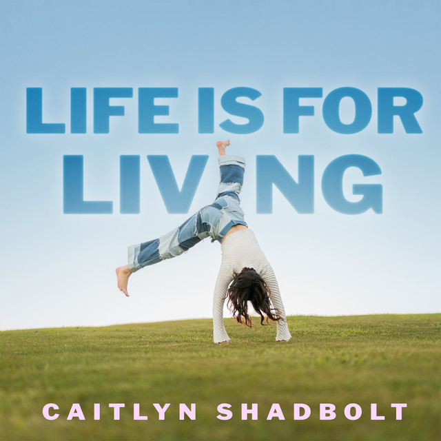 Life Is For Living cover