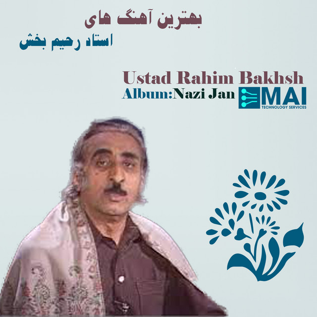 Nazi Jan - Album by Ustad Rahim Bakhsh | Spotify