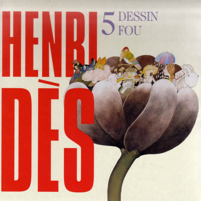 Henri Dès, vol. 5 : Dessin fou (14 chansons + leurs versions instrumentales) cover art