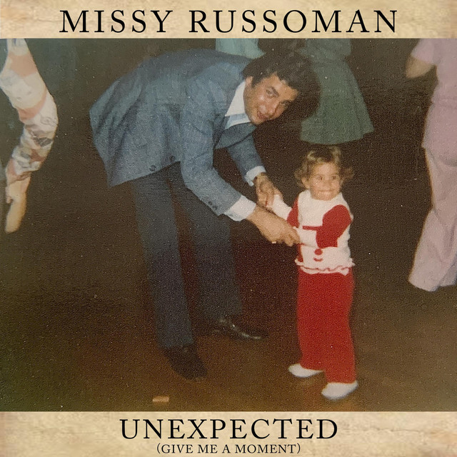 Unexpected (Give Me a Moment) - Single by Missy Russoman | Spotify