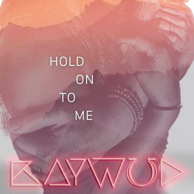 Hold on to Me
