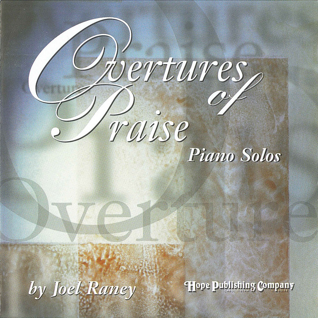Overtures Of Praise - Album by Joel Raney | Spotify