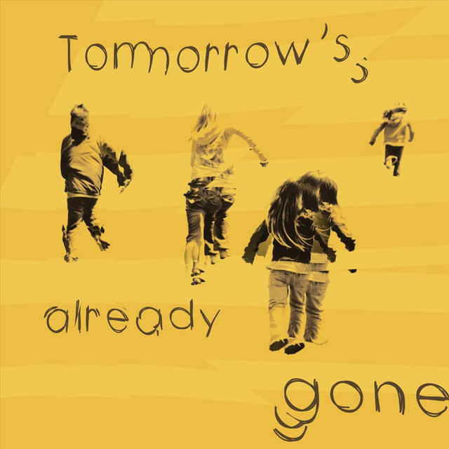 Tomorrow’s Already Gone EP cover art
