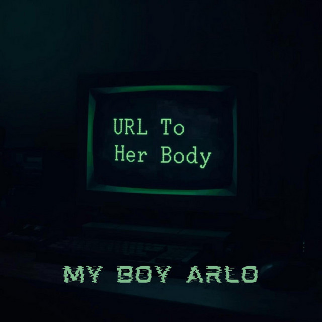 URL To Her Body by My Boy Arlo cover design