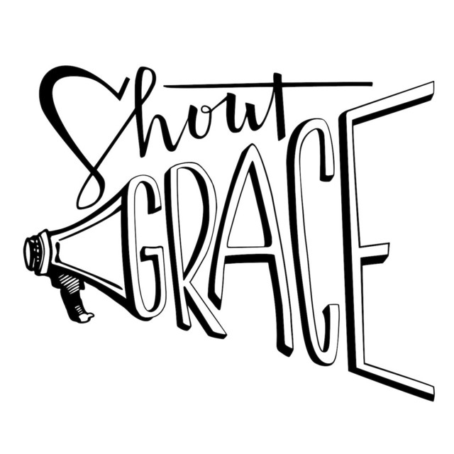 Shout Grace