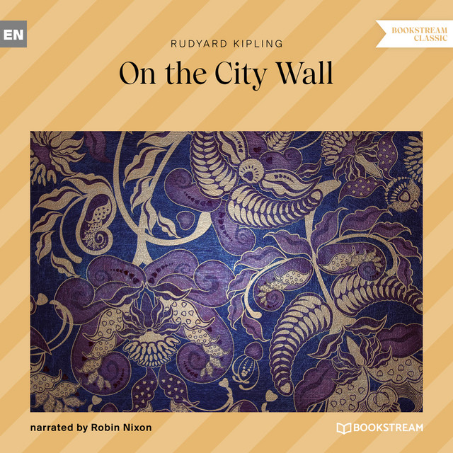 Track 9 - On the City Wall - song and lyrics by Rudyard Kipling, Robin ...